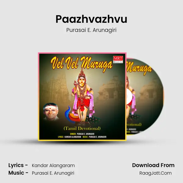 Paazhvazhvu Song mp3 | Purasai E. Arunagiri