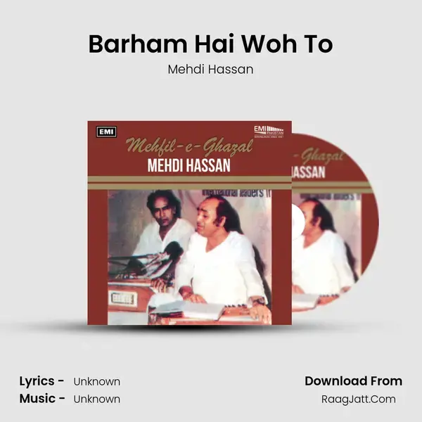 Barham Hai Woh To Song mp3 | Mehdi Hassan