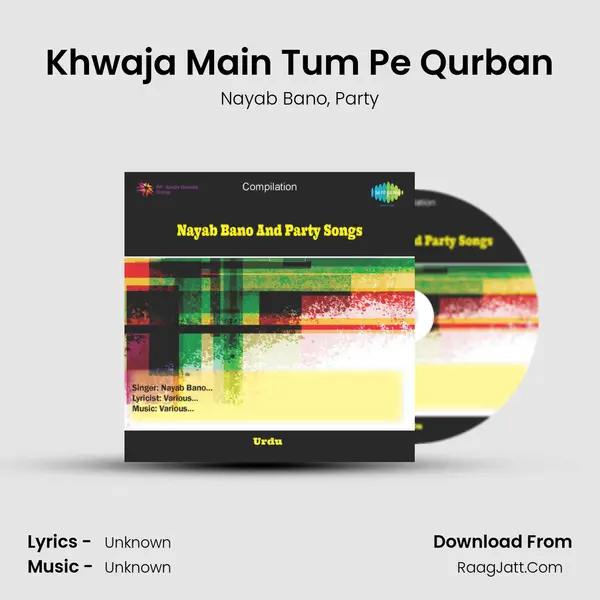 Khwaja Main Tum Pe Qurban Song mp3 | Nayab Bano