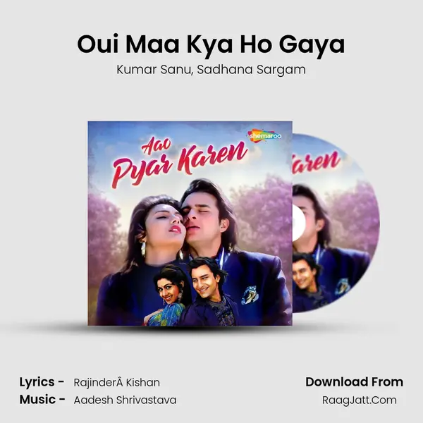 Oui Maa Kya Ho Gaya Song mp3 | Kumar Sanu