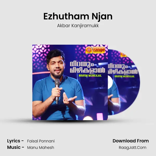 Ezhutham Njan Song mp3 | Akbar Kanjiramukk