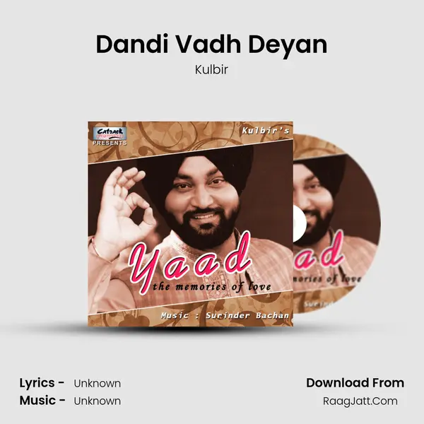 Dandi Vadh Deyan Song mp3 | Kulbir