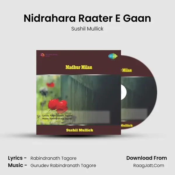 Nidrahara Raater E Gaan Song mp3 | Sushil Mullick