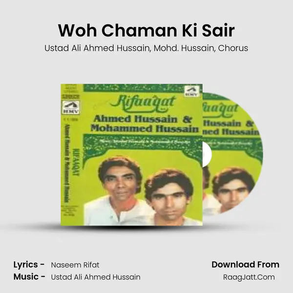 Woh Chaman Ki Sair Song mp3 | Ustad Ali Ahmed Hussain