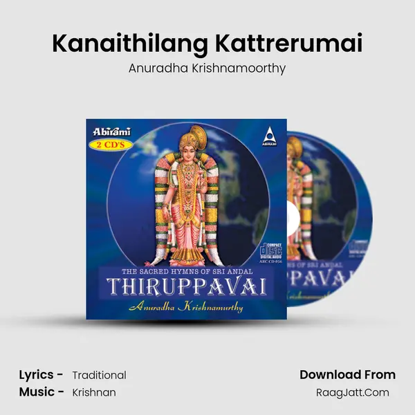 Kanaithilang Kattrerumai Song mp3 | Anuradha Krishnamoorthy