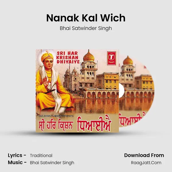 Nanak Kal Wich Song mp3 | Bhai Satwinder Singh