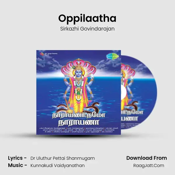 Oppilaatha Song mp3 | Sirkazhi Govindarajan