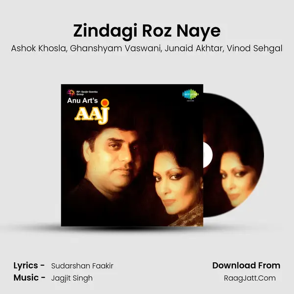 Zindagi Roz Naye Song mp3 | Ashok Khosla