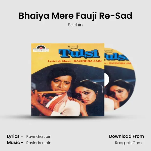 Bhaiya Mere Fauji Re-Sad Song mp3 | Sachin