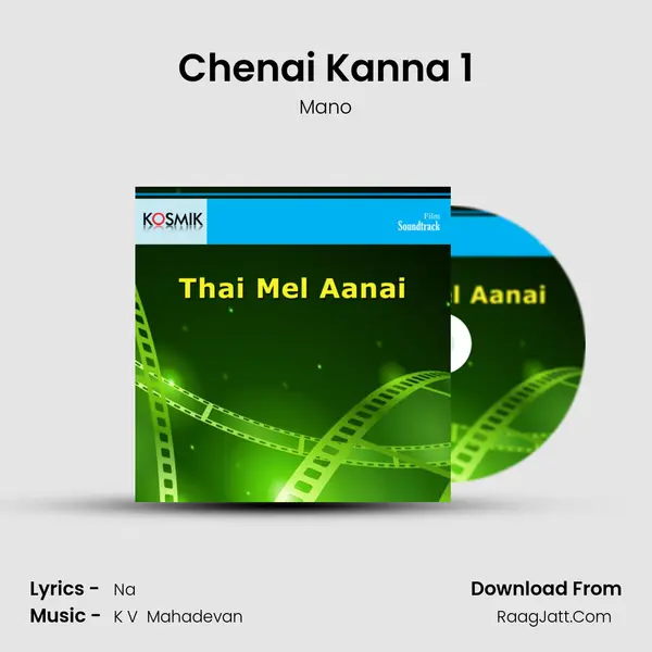 Chenai Kanna 1 Song mp3 | Mano