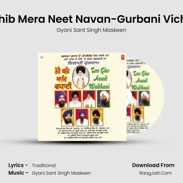 Sahib Mera Neet Navan-Gurbani Vichar Song mp3 | Gyani Sant Singh Maskeen