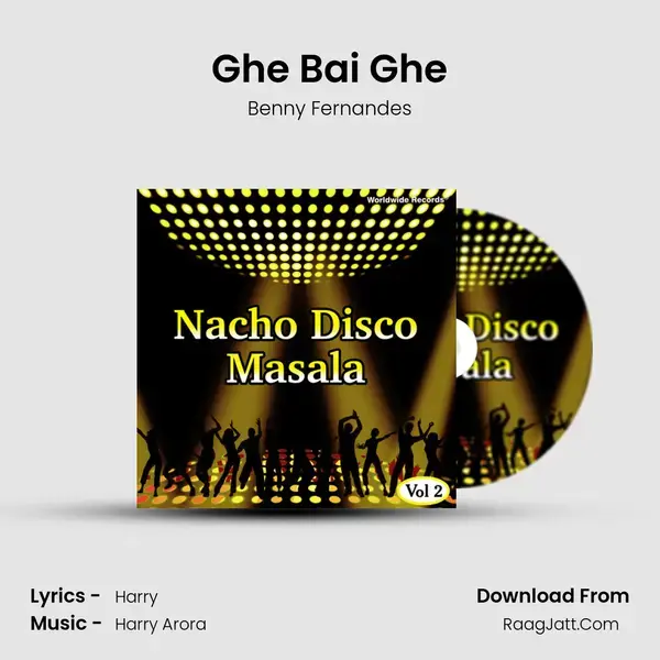 Ghe Bai Ghe Song mp3 | Benny Fernandes