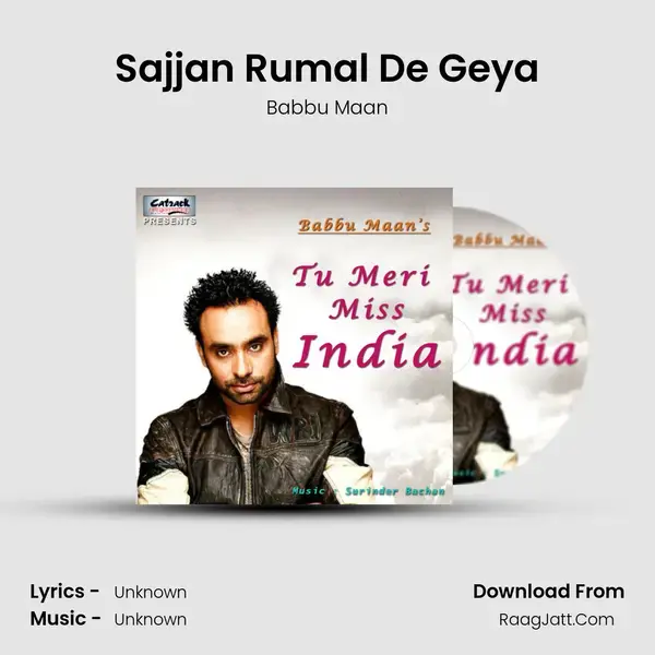 Sajjan Rumal De Geya Song mp3 | Babbu Maan