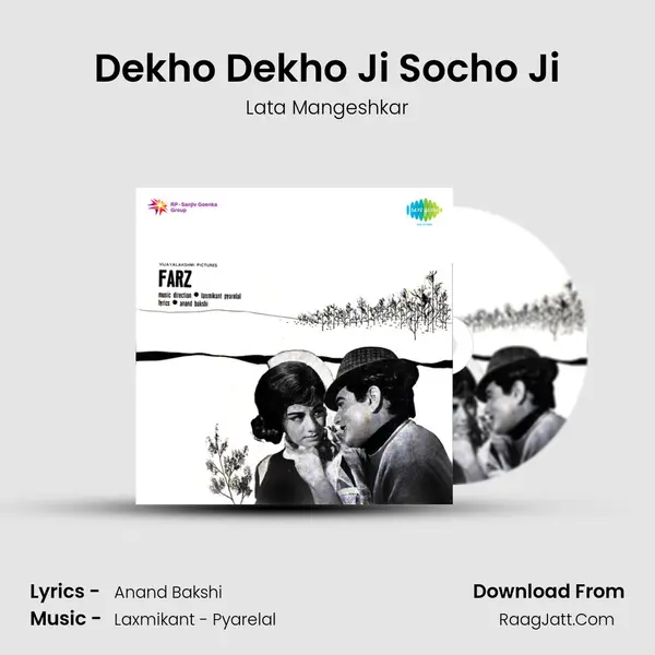 Dekho Dekho Ji Socho Ji Song mp3 | Lata Mangeshkar