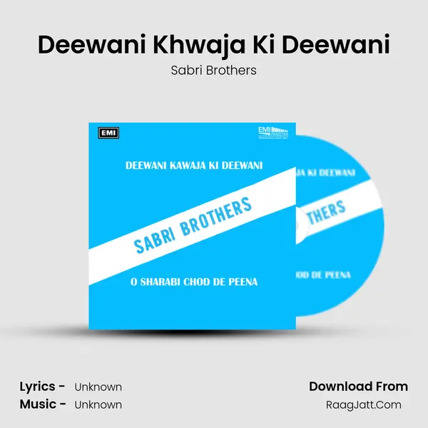 Deewani Khwaja Ki Deewani Song mp3 | Sabri Brothers