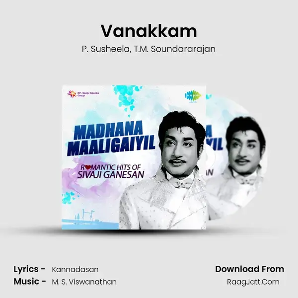 Vanakkam Song mp3 | P. Susheela