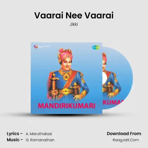 Vaarai Nee Vaarai Song mp3 | Jikki