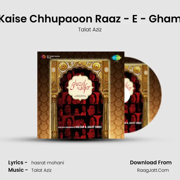 Kaise Chhupaoon Raaz - E - Gham Song mp3 | Talat Aziz