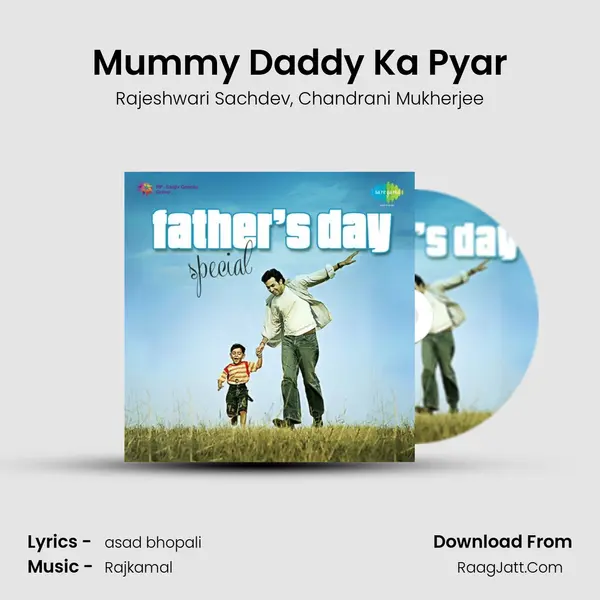 Mummy Daddy Ka Pyar Song mp3 | Rajeshwari Sachdev