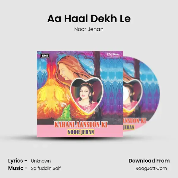 Aa Haal Dekh Le Song mp3 | Noor Jehan