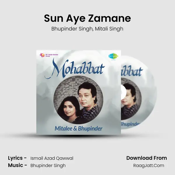 Sun Aye Zamane mp3 song