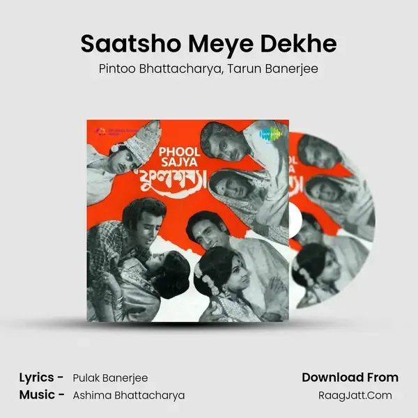 Saatsho Meye Dekhe mp3 song