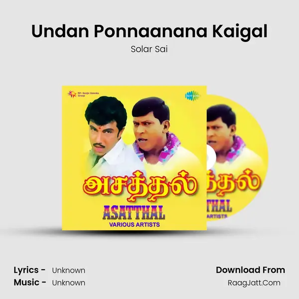 Undan Ponnaanana Kaigal Song mp3 | Solar Sai