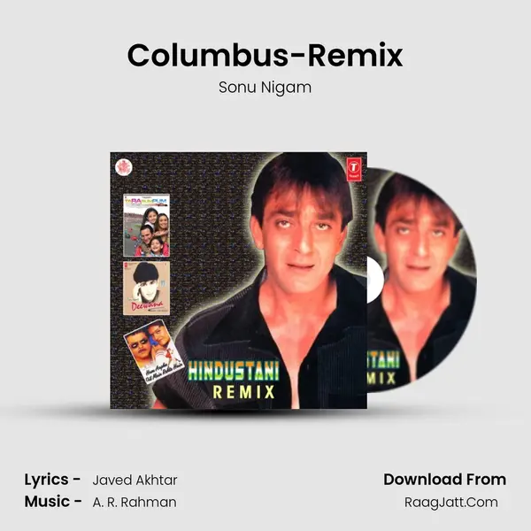 Columbus-Remix Song mp3 | Sonu Nigam