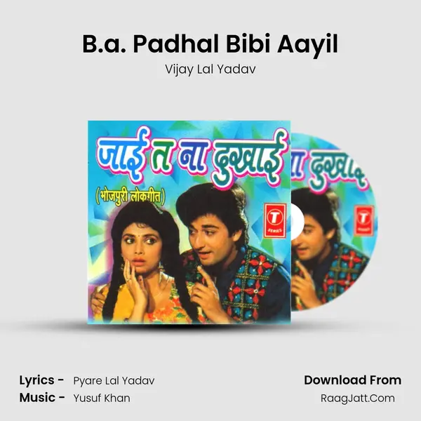 B.a. Padhal Bibi Aayil Song mp3 | Vijay Lal Yadav