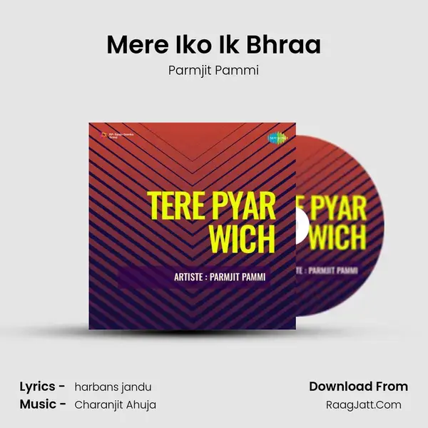 Mere Iko Ik Bhraa Song mp3 | Parmjit Pammi