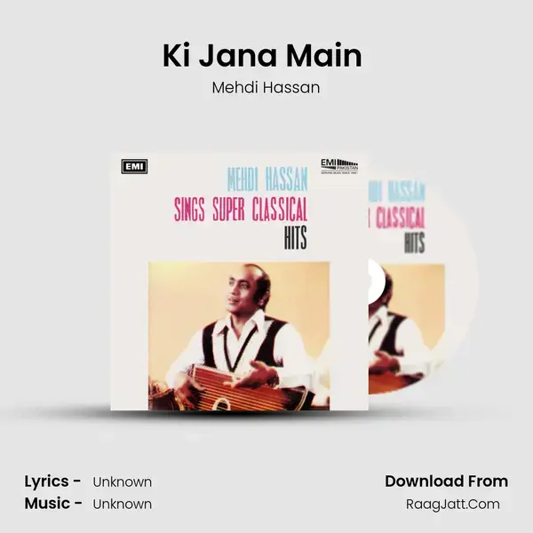 Ki Jana Main (Kafi) Song mp3 | Mehdi Hassan