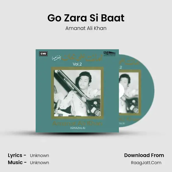 Go Zara Si Baat Song mp3 | Amanat Ali Khan