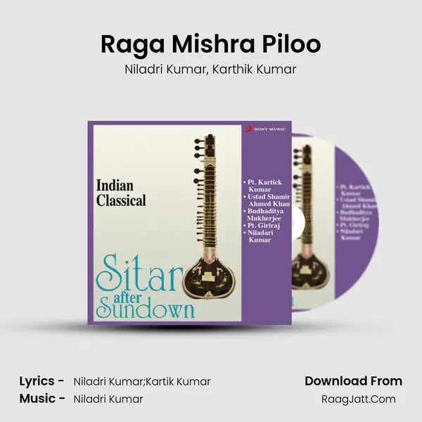 Raga Mishra Piloo Song mp3 | Niladri Kumar