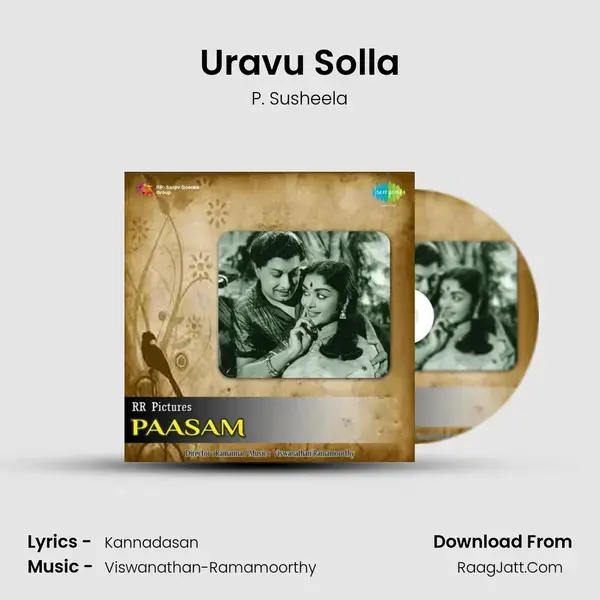 Uravu Solla Song mp3 | P. Susheela