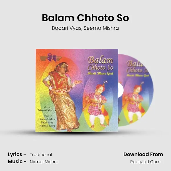 Balam Chhoto So Song mp3 | Badari Vyas