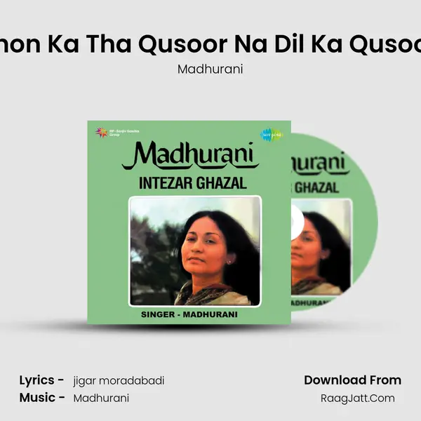 Aankhon Ka Tha Qusoor Na Dil Ka Qusoor Tha mp3 song