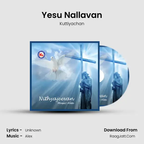 Yesu Nallavan Song mp3 | Kuttiyachan