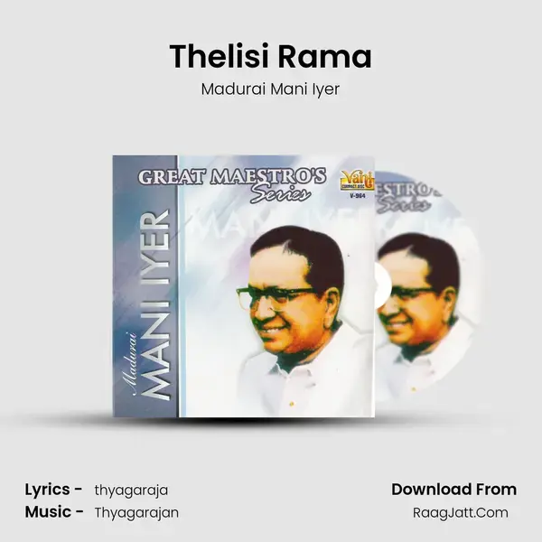 Thelisi Rama Song mp3 | Madurai Mani Iyer