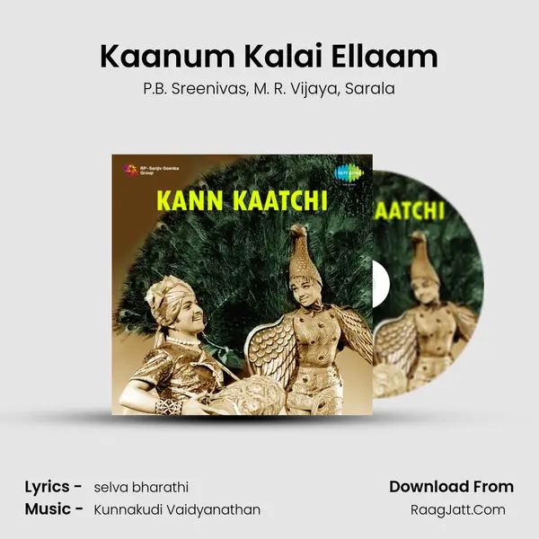 Kaanum Kalai Ellaam mp3 song