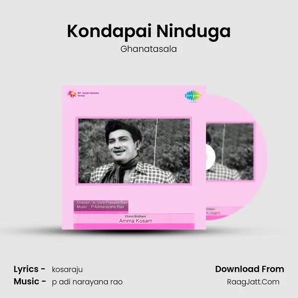 Kondapai Ninduga Song mp3 | Ghanatasala