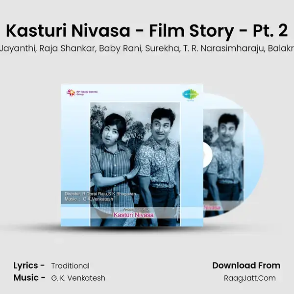 Kasturi Nivasa - Film Story - Pt. 2 Song mp3 | Dr. Rajkumar