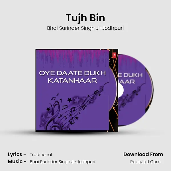 Tujh Bin Song mp3 | Bhai Surinder Singh Ji-Jodhpuri