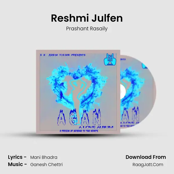 Reshmi Julfen Song mp3 | Prashant Rasaily