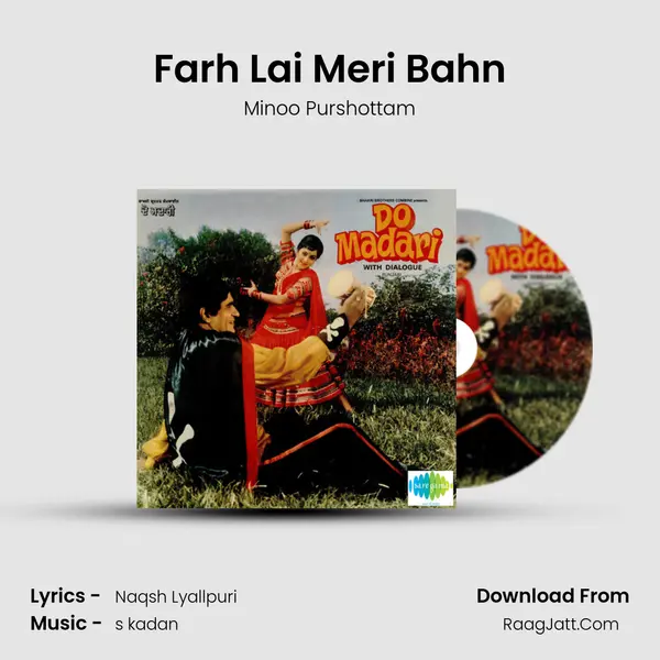 Farh Lai Meri Bahn Song mp3 | Minoo Purshottam