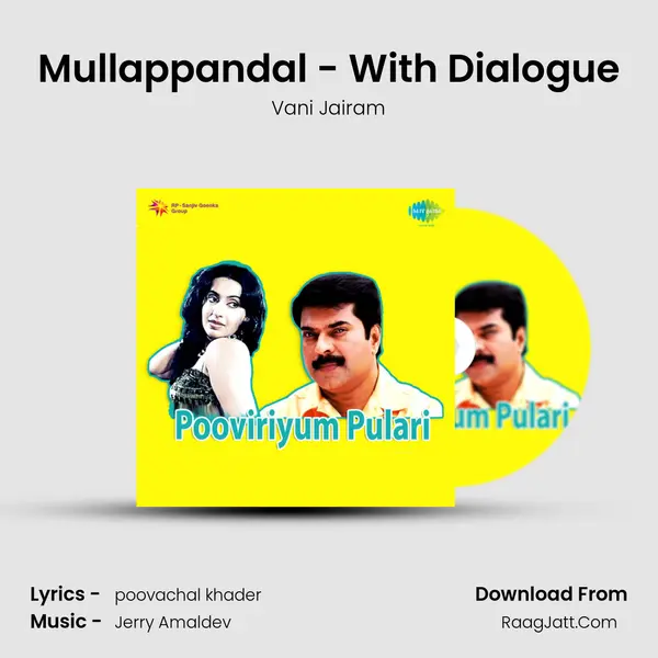 Mullappandal - With Dialogue Song mp3 | Vani Jairam