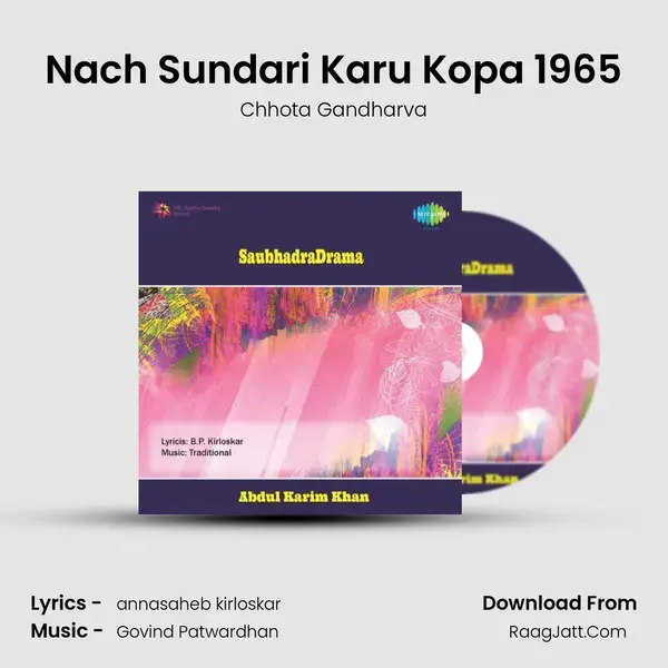 Nach Sundari Karu Kopa 1965 Song mp3 | Chhota Gandharva