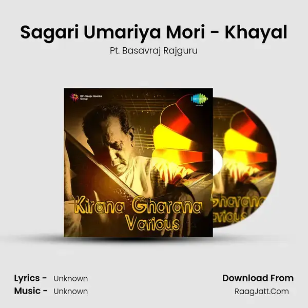 Sagari Umariya Mori - Khayal Song mp3 | Pt. Basavraj Rajguru