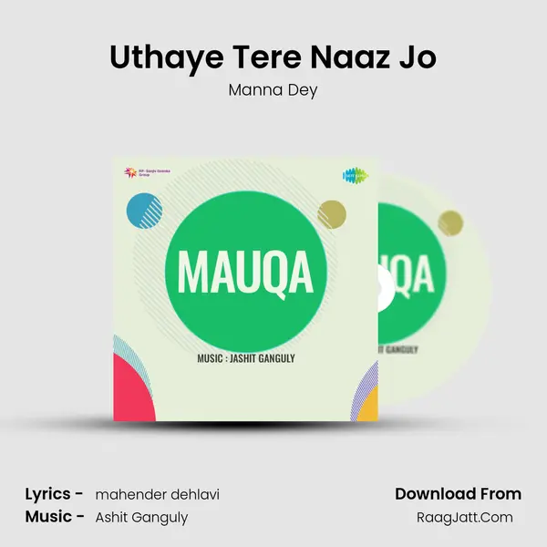 Uthaye Tere Naaz Jo Song mp3 | Manna Dey