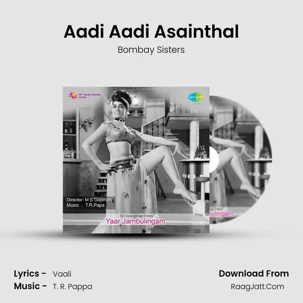 Aadi Aadi Asainthal Song mp3 | Bombay Sisters