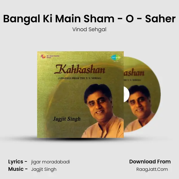 Bangal Ki Main Sham - O - Saher Song mp3 | Vinod Sehgal